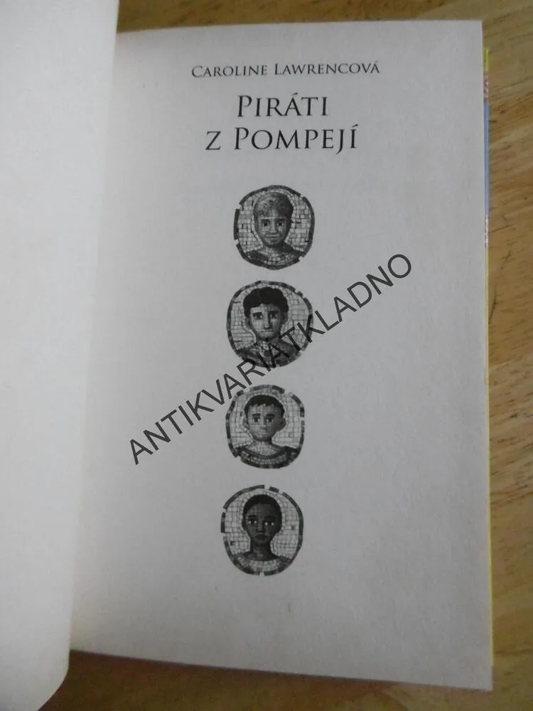 PIRÁTI Z POMPEJÍ, CAROLINE LAWRENCOVÁ, **an