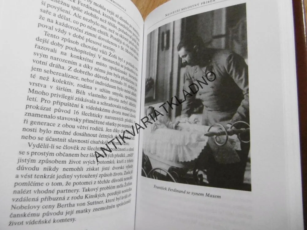 NEJVĚTŠÍ MILOSTNÝ PŘÍBĚH NA DVOŘE HABSBURSKÉM, CÍSAŘ FRANTIŠEK FERDINAND,ŽOFIE, 