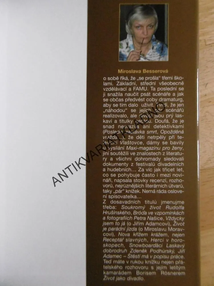 BORIS RÖSNER, ŽIVOT JAKO DIVADLO, MIROSLAVA BESSEROVÁ, **an