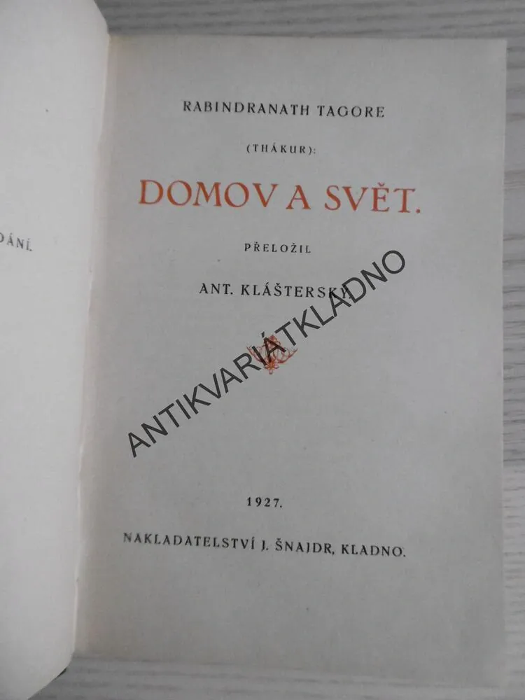 DOMOV A SVĚT, RABINDRANATH TAGORE, 1927, **an