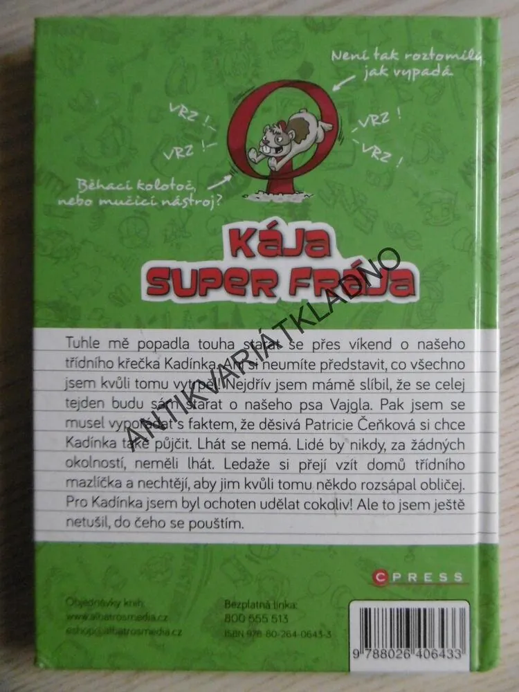 KÁJA SUPER FRÁJA, ČTYŘNOZÍ KAMARÁDI, D.L. GREENOVÁ **an
