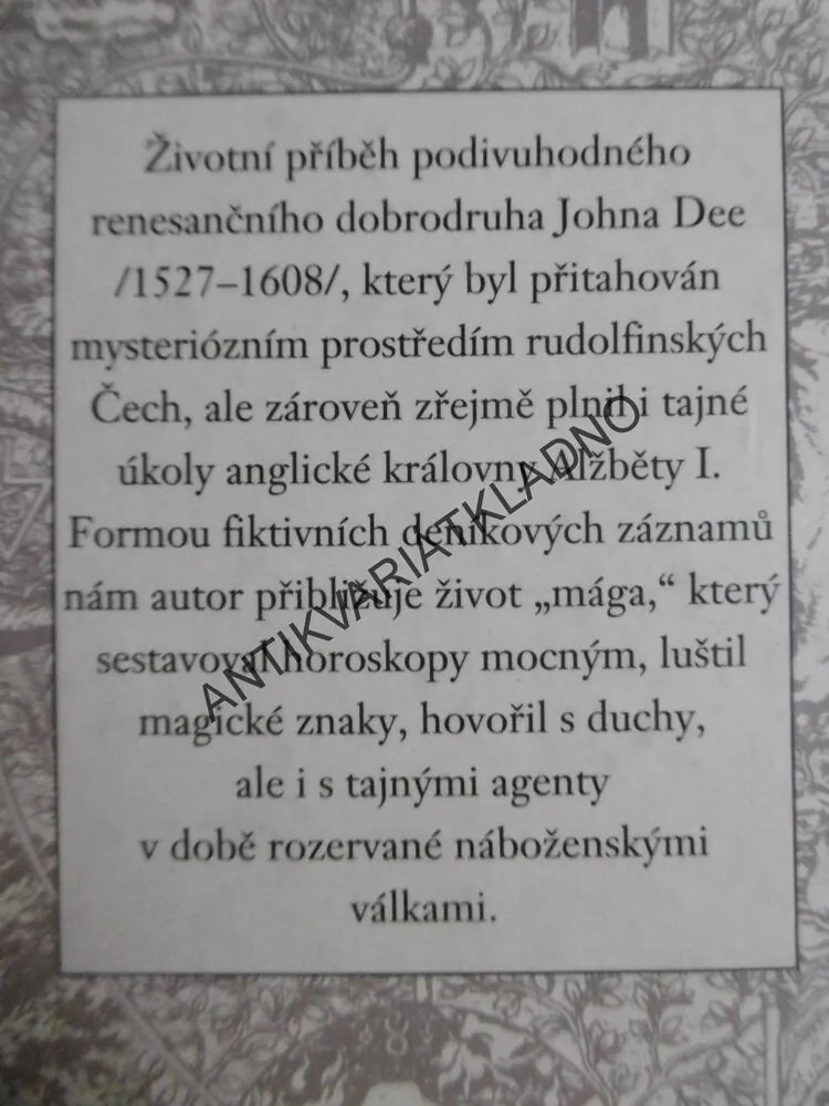 MÁG ZE ZLATÉ ULIČKY, JOHN DEE, **an