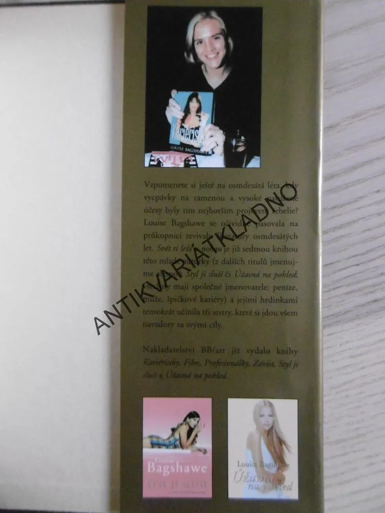 SVĚT TI LEŽÍ U NOHOU, LOUISE BAGSHAWE, , **an