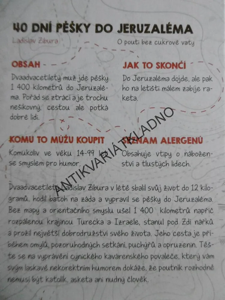 40 DNÍ PĚŠKY DO JERUZALÉMA, LADISLAV ZIBURA, **an
