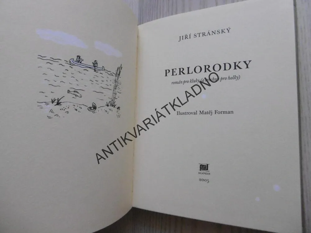 PERLORODKY, JIŘÍ STRÁNSKÝ, MATĚJ FORMAN, OBA AUTOŘI AUTOGRAMY **an