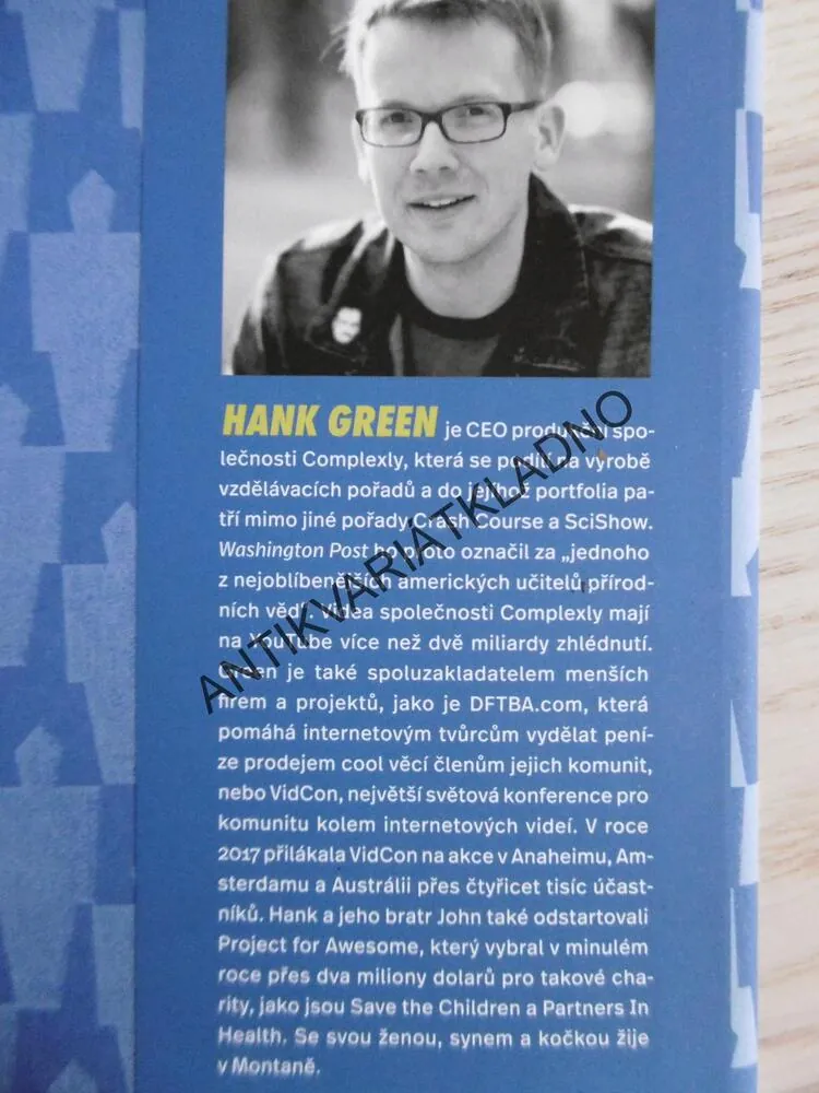 NAPROSTO POZORUHODNÁ VĚC, HANK GREEN, **an