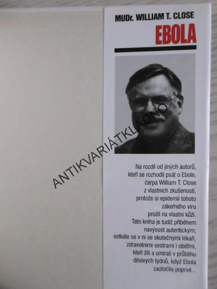 EBOLA, WILLIAM T. CLOSE, **an