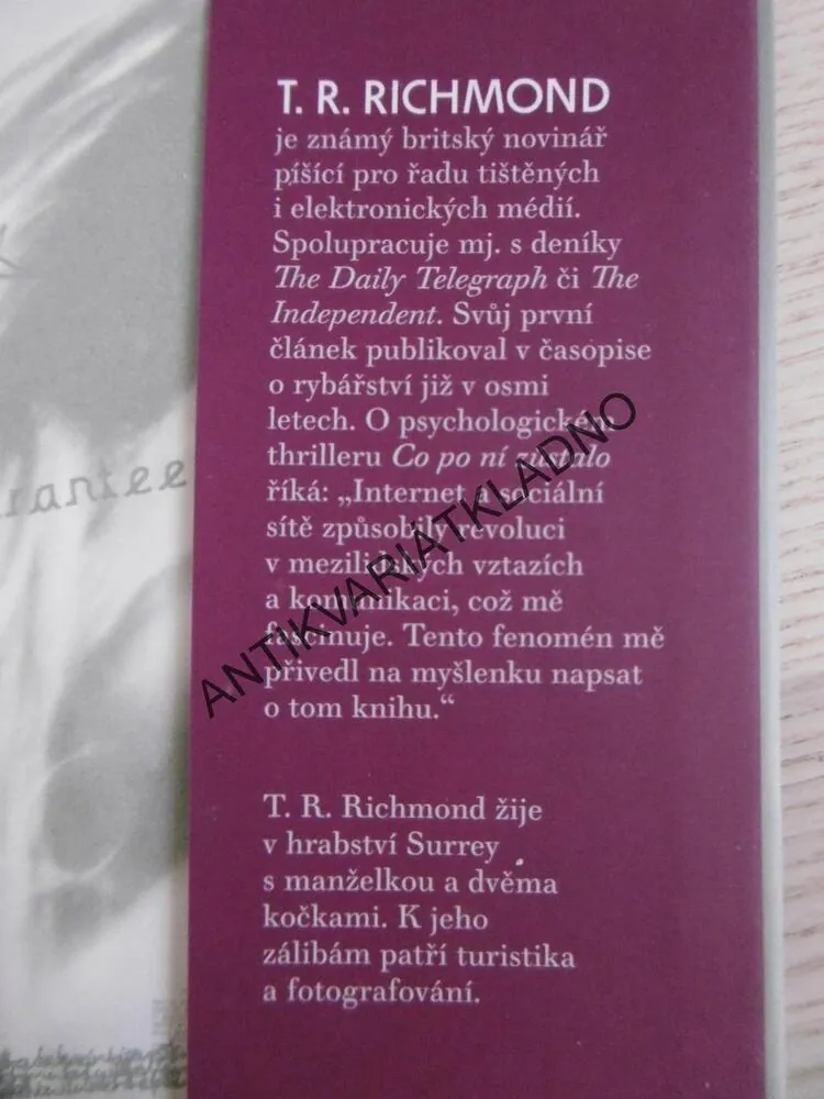CO PO NÍ ZŮSTALO, T. R. RICHMOND, **an