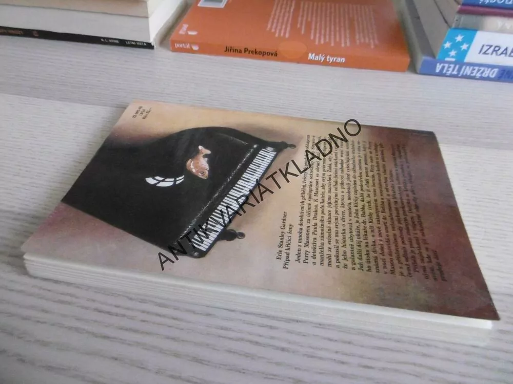 PŘÍPAD KŘIČÍCÍ ŽENY, ERLE STANLEY GARDNER, **an
