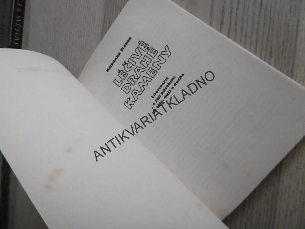 LÉČIVÉ DRAHÉ KAMENY, LITOTERAPIE, REINHARD FLOREK, **an