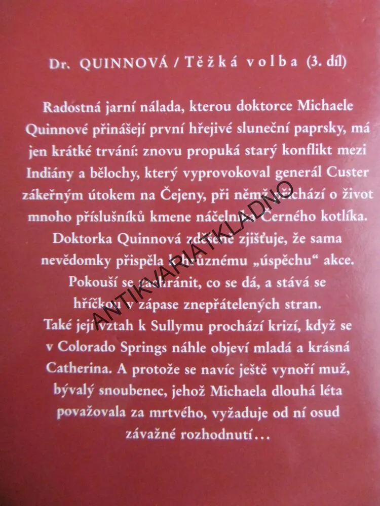 ZA HLASEM SRDCE, DR. QUINNOVÁ, DOROTHY LAUDANOVÁ, **an