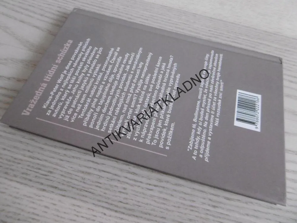 VRAŽEDNÁ TŘÍDNÍ SCHŮZKA A DALŠÍ TAJEMNÉ HISTORKY, KLAUS-PETER WOLF, **an