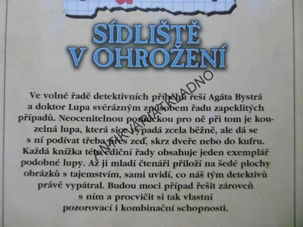 SÍDLIŠTĚ V OHROŽENÍ, AGÁTA A DOKTOR LUPA,KOPIETZOVÁ, bez lupy, **an