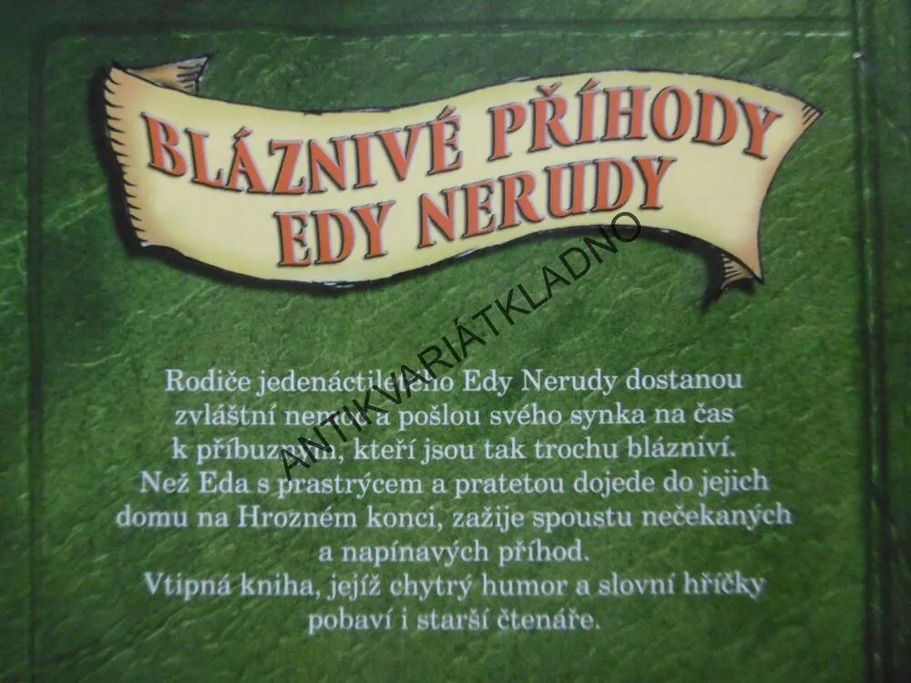 CESTA NA HROZNÝ KONEC, BLÁZNIVÉ PŘÍHODY EDY NERUDY, PHILIP ARDAGH, **an