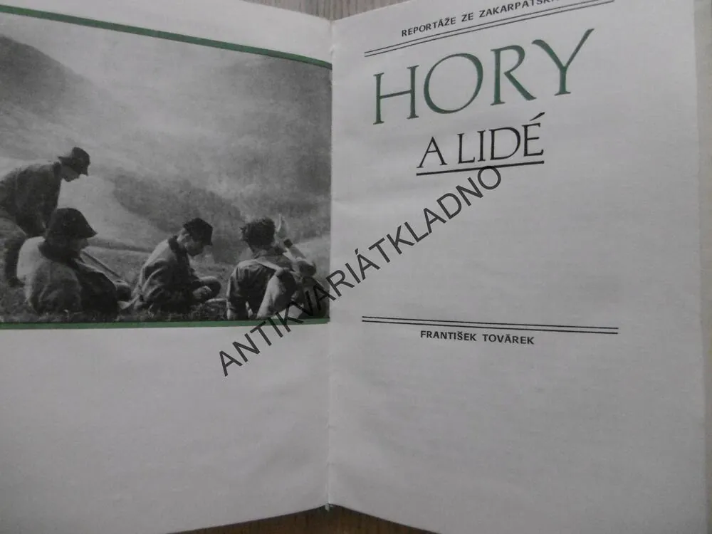 HORY A LIDÉ, REPORTÁŽE ZE ZAKARPATSKA, FRANTIŠEK TOVÁREK, **an