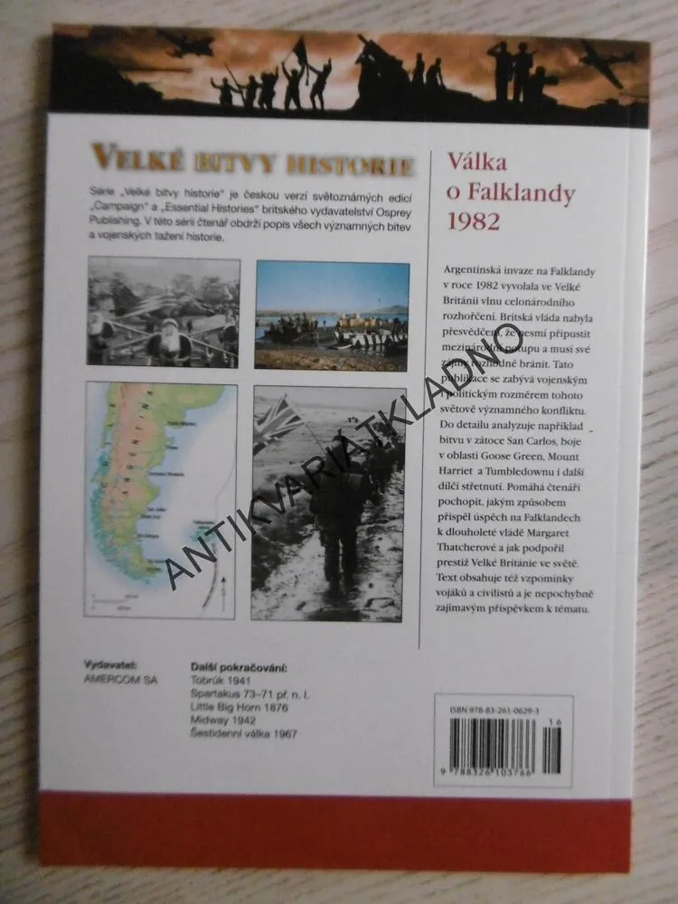 VÁLKA O FALKLANDY 1982, VELKÉ BITVY HISTORIE 16, VÁLKA, **an