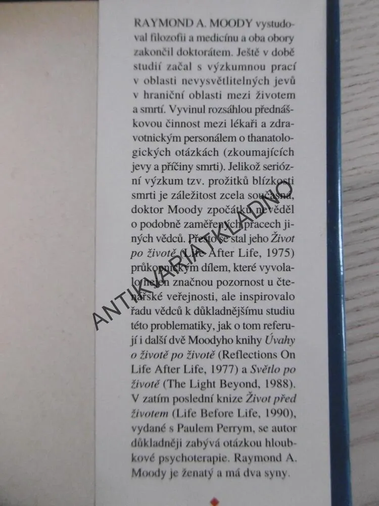 ŽIVOT PO ŽIVOTĚ, ÚVAHY O ŽIVOTĚ PO ŽIVOTĚ, SVĚTLO PO ŽIVOTĚ, RAYMOND MOODY, **an