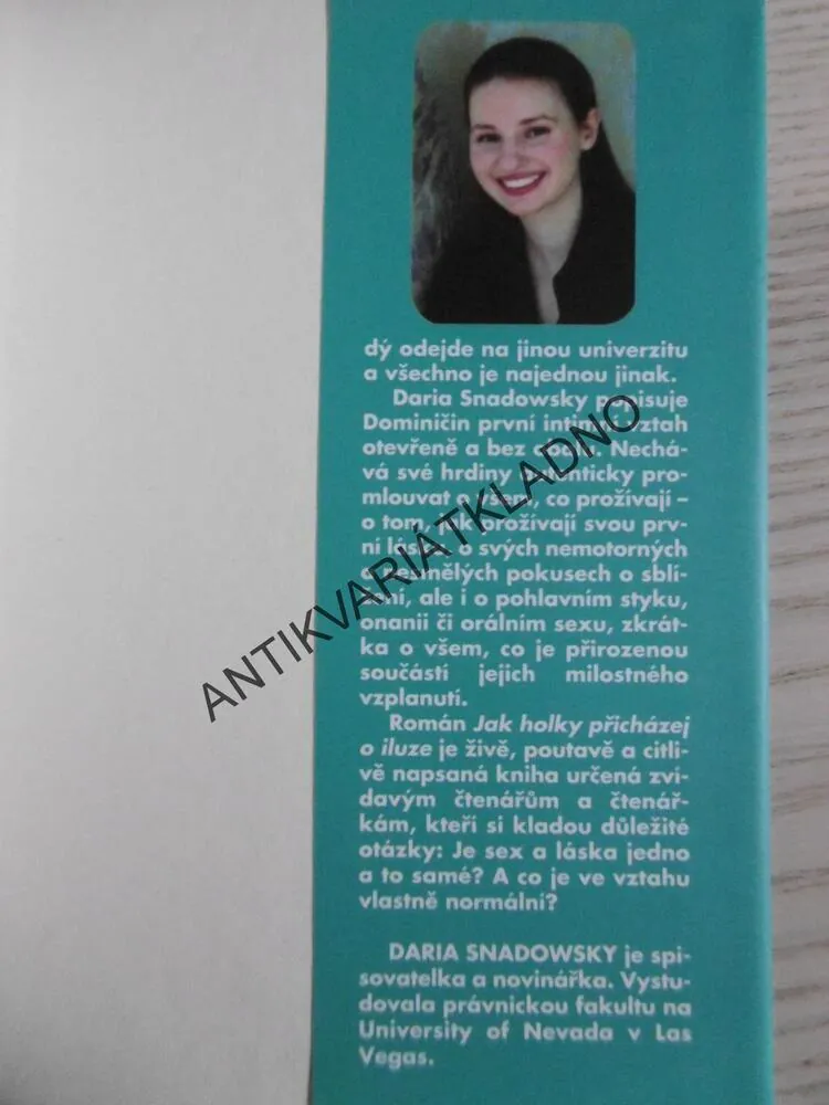 JAK HOLKY PŘICHÁZEJ O ILUZE ANEB ANATOMIE MÝHO PRVNÍHO KLUKA, DARIA SNADOWSKY, **an