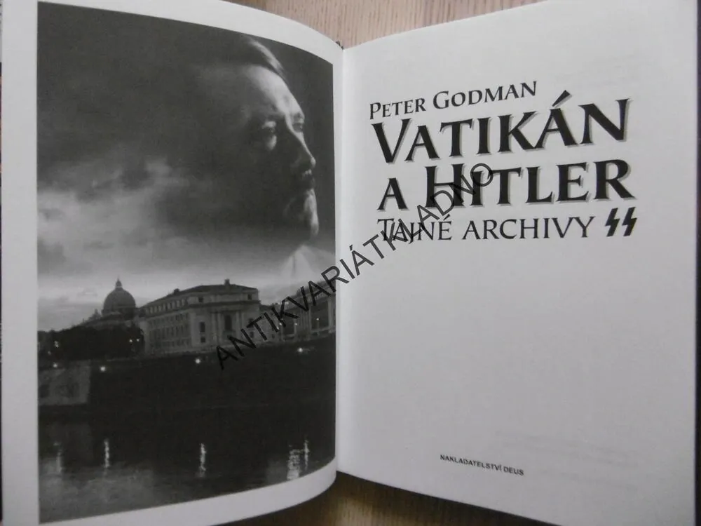 VATIKÁN A HITLER, TAJNÉ ARCHIVY SS, PETER GODMAN, **an