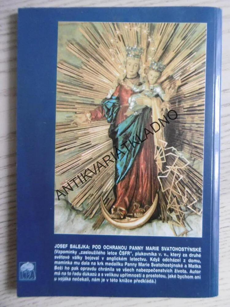 POD OCHRANOU PANNY MARIE SVATOHOSTÝNSKÉ, JOSEF BALEJKA, **an