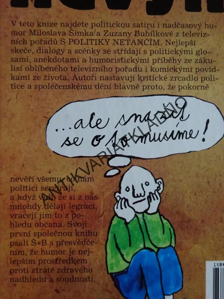 POLITICI NEVYHYNOU, ZUZANA BUBÍLKOVÁ, MILOSLAV ŠIMEK, **an