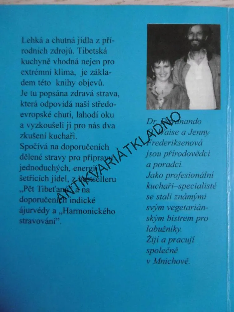 PĚT TIBEŤANŮ, ZDRAVÁ KUCHYNĚ PRO LABUŽNÍKY, DEVANANDO, **an
