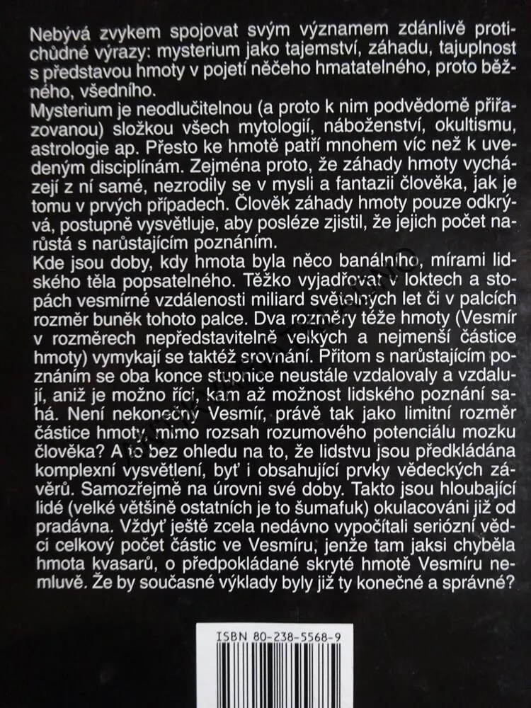 MYSTERIUM HMOTY, JAROSLAV POSPÍŠIL, **an