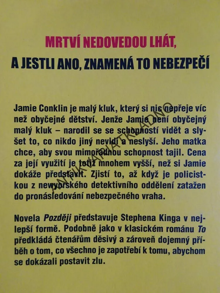 POZDĚJI, STEPHEN KING, **an