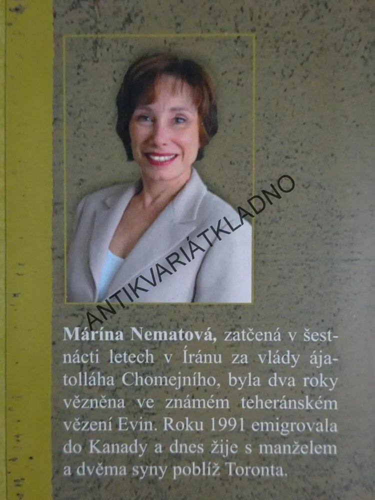 VĚZENKYNĚ Z TEHERÁNU, MÁRÍNA NEMATOVÁ, **an