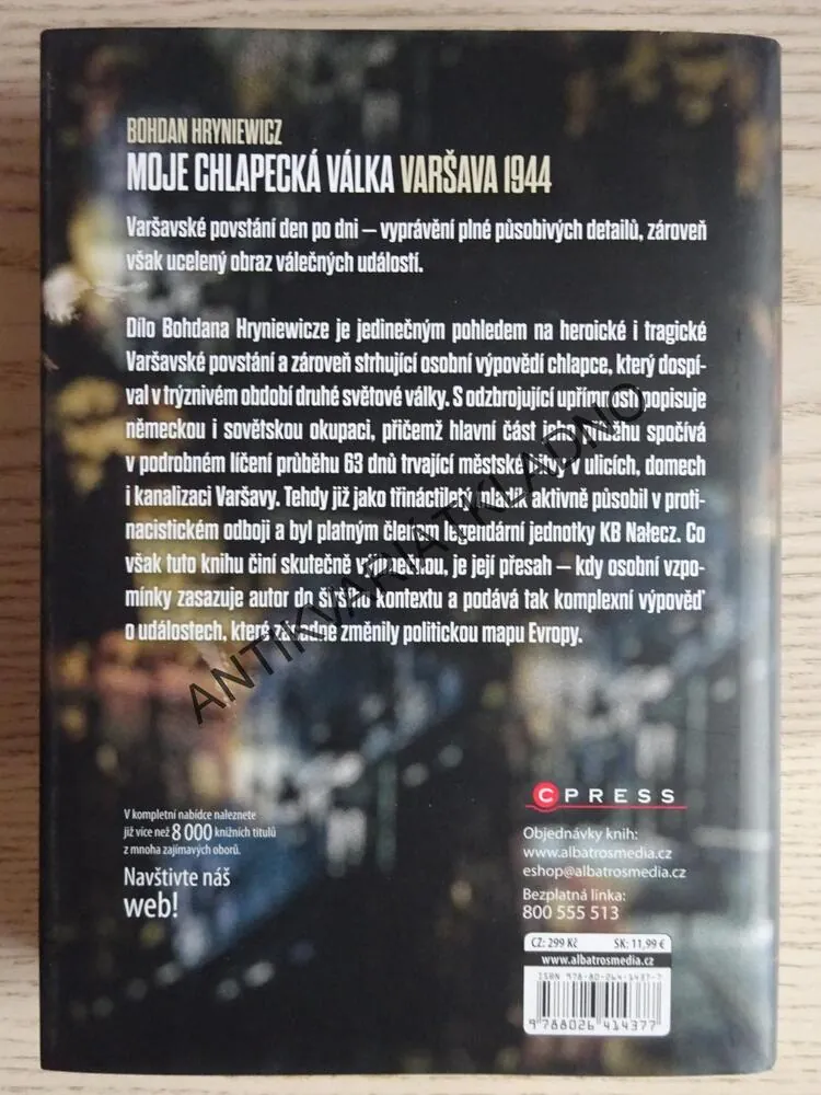 MOJE CHLAPECKÁ VÁLKA, VARŠAVA 1944, BOHDAN HRYNIEWICZ,, **an