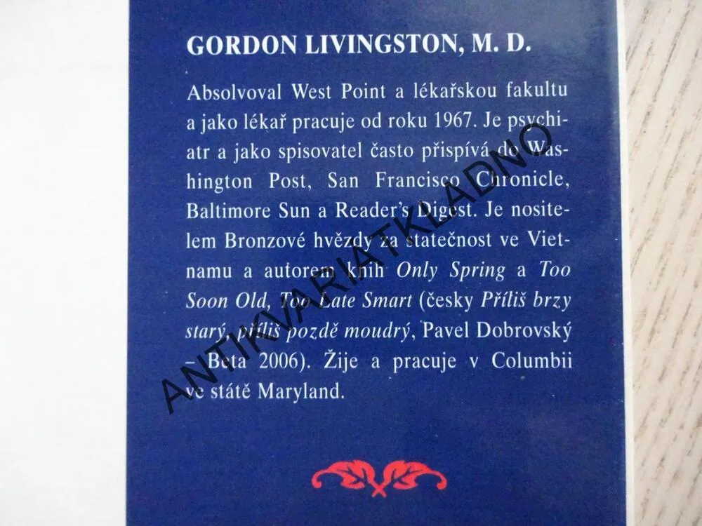 NAŠE ŽIVOTY OVLÁDAJÍ PARADOXY, DALŠÍCH TŘICET PRAVD, GORDON LIVINGSTON, **an
