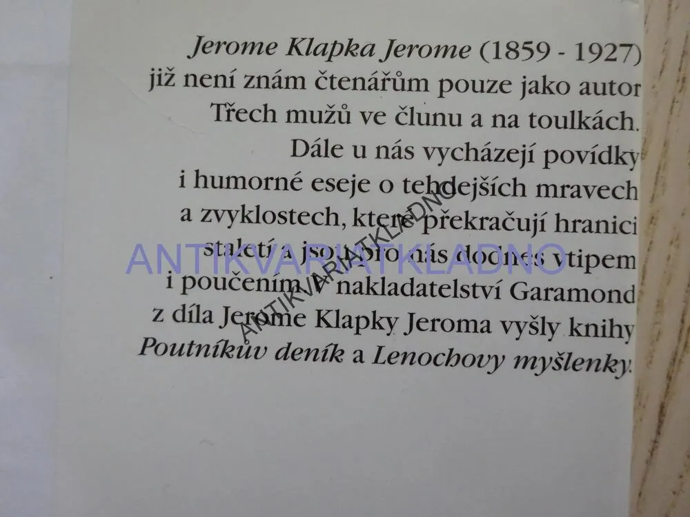 DĚLAT VĚCI S PŘEHLEDEM JE ZTRÁTA ČASU, JEROME KLAPKA JEROME, **an