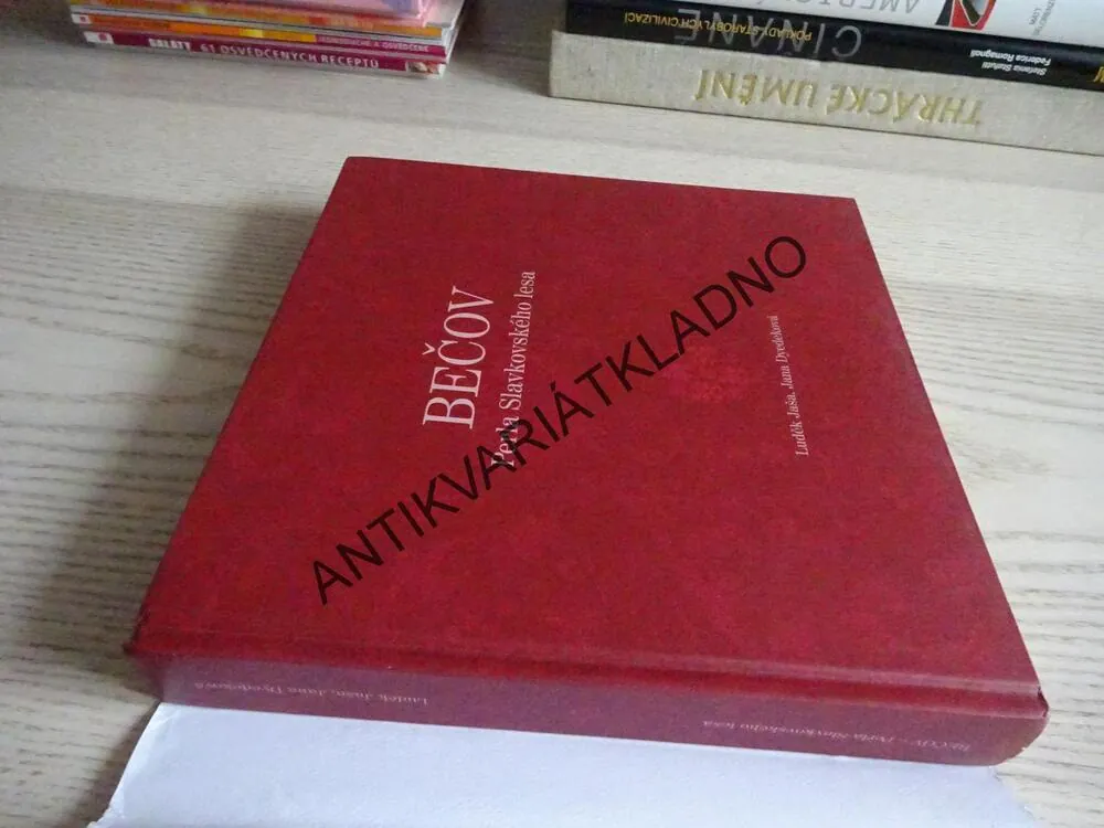 BEČOV - PERLA SLAVKOVSKÉHO LESA, LUDĚK JAŠA, JANA DYEDEKOVÁ, **an