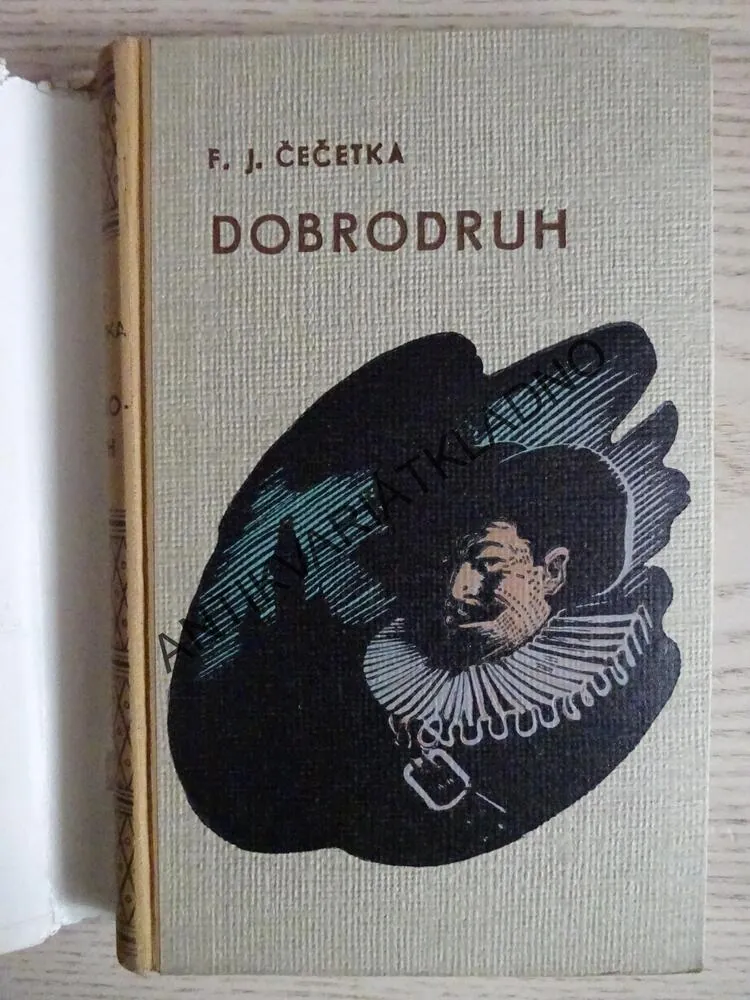 DOBRODRUH, FRANTIŠEK ČEČETKA, **an