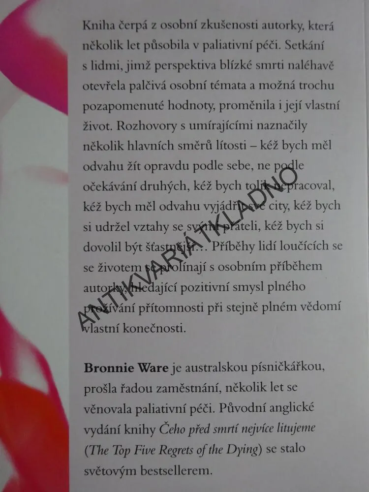 ČEHO PŘED SMRTÍ NEJVÍCE LITUJEME, BRONNIE WARE, **an