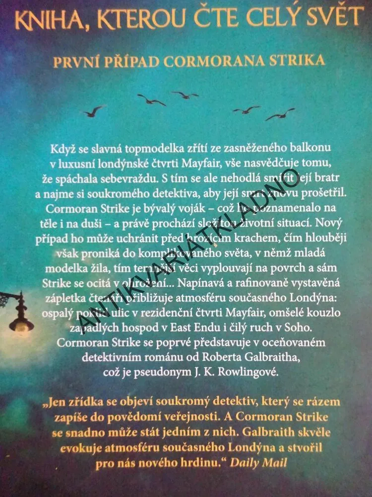 VE SLUŽBÁCH ZLA, VOLÁNÍ KUKAČKY, HEDVÁBNÍK, ROBERT GALBRAITH (J.K. ROWLINGOVÁ) **an