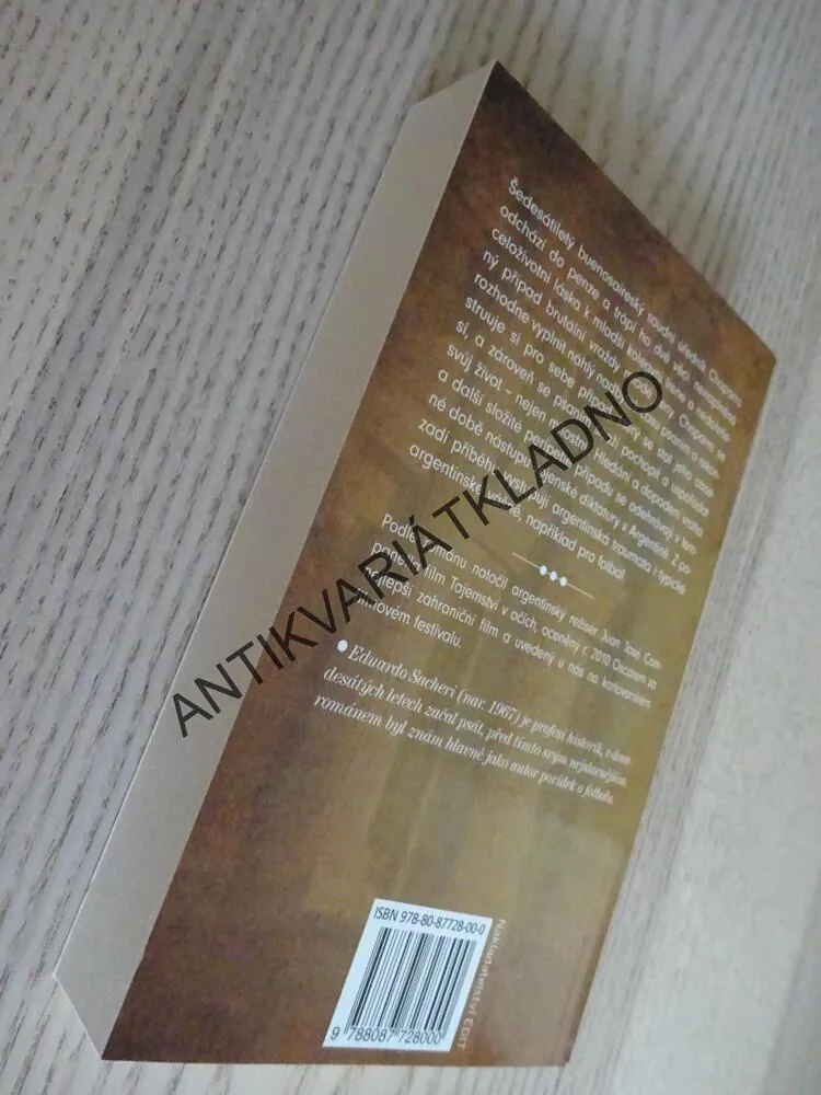 OTÁZKA, KTEROU MÁ V OČÍCH, EDUARDO SACHERI, **an