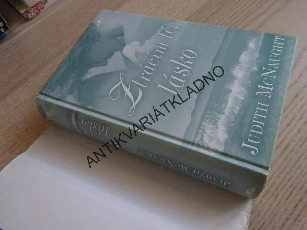 ZTRÁCÍM TĚ, LÁSKO, JUDITH MCNAUGHT, **an