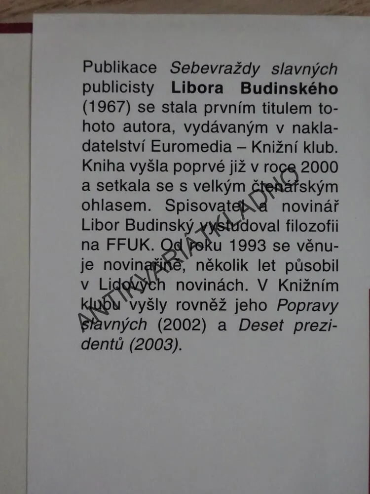 SEBEVRAŽDY SLAVNÝCH, LIBOR BUDINSKÝ, **an