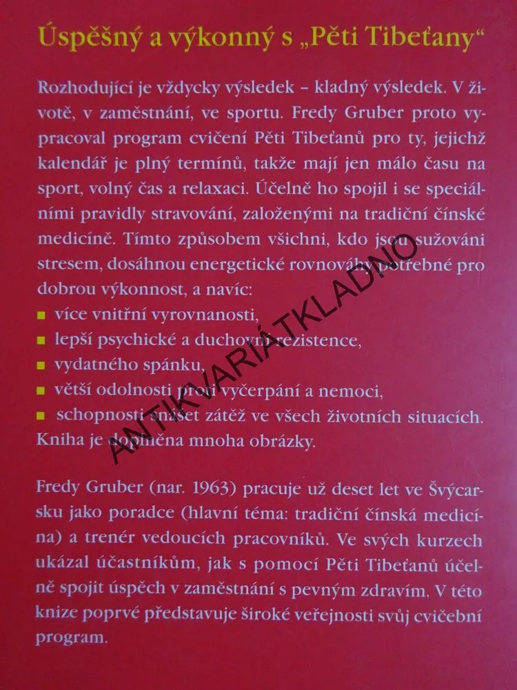 VÍCE SÍLY A ÚSPĚCHŮ A PĚTI TIBEŤANY, FREDY GRUBER, **an
