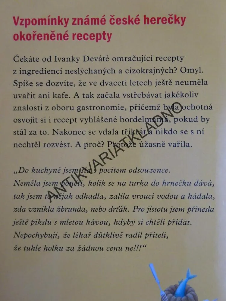 DŽUNGLE V KUCHYNI, IVANKA DEVÁTÁ, **an