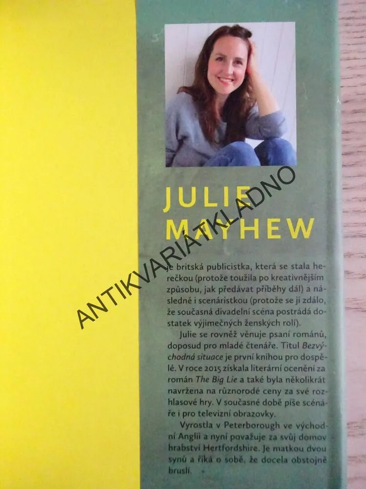 BEZVÝCHODNÁ SITUACE, JULIE MAYHEW, **an