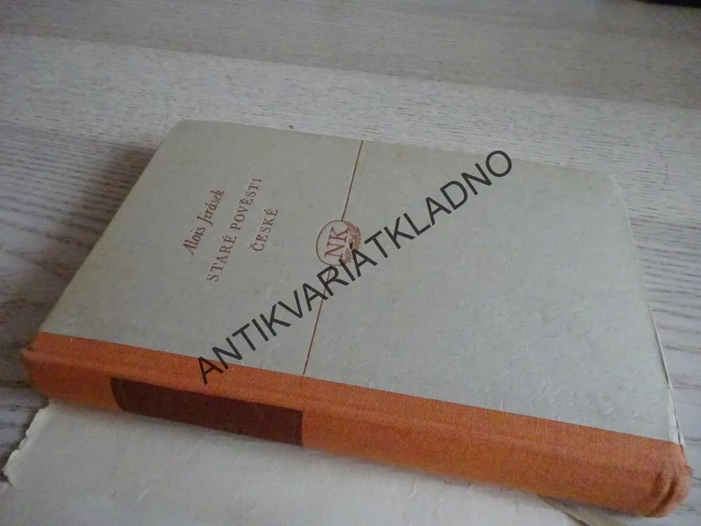 STARÉ POVĚSTI ČESKÉ, ALOIS JIRÁSEK, **an
