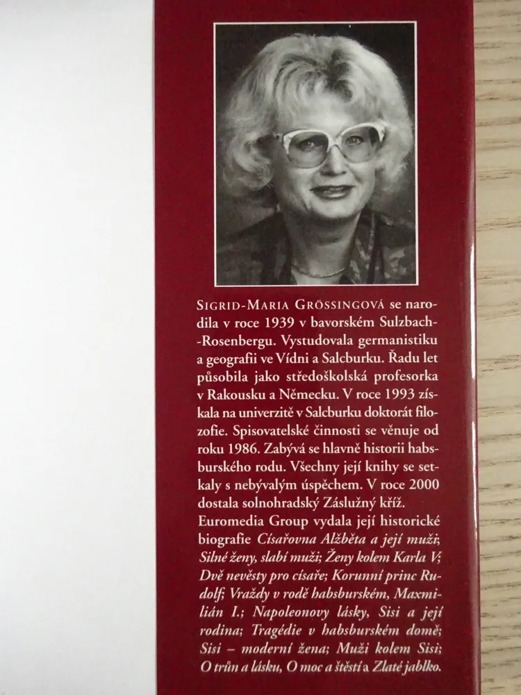 TU FELIX AUSTRIA, PERLIČKY Z HABSBURSKÉ HISTORIE, SIGRID-MARIA GROSSINGOVÁ, **an