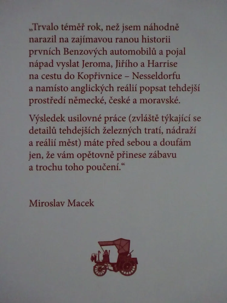 TŘI MUŽI V AUTOMOBILU, MIROSLAV MACEK, JEROME KLAPKA JEROME, **an