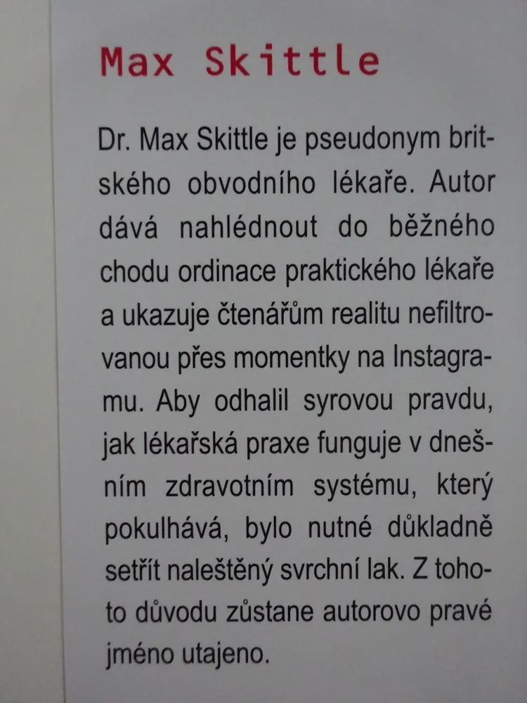 DALŠÍ PROSÍM, MAX SKITTLE, **an