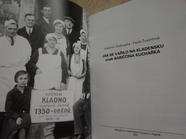 JAK SE VAŘILO NA KLADENSKU ANEB BABIČČINA KUCHAŘKA, VLADIMÍR CHALOUPKA, PAVLA ŽVACHTOVÁ, **an
