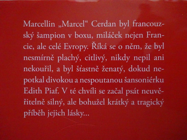 HYMNA LÁSKY, EDITH PIAF, MARCELLIN CERDAN, DOMINIQUE GRIMAULT, PATRICK MAHÉ, **an