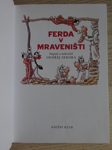 FERDA V MRAVENIŠTI, ONDŘEJ SEKORA, **an