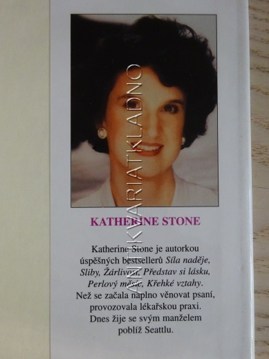 SÍLA NADĚJE, KATHERINE STONEOVÁ, **an